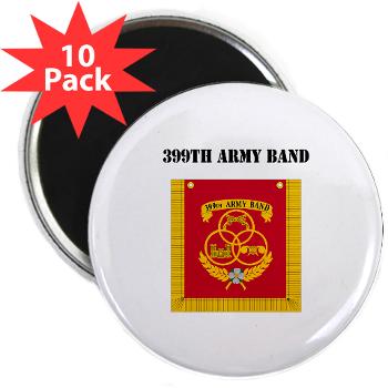 399AB - M01 - 01 - DUI - 399th Army Band with Text - 2.25" Magnet (10 pack) - Click Image to Close