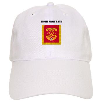 399AB - A01 - 01 - DUI - 399th Army Band with Text - Cap