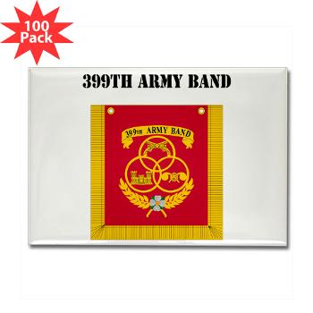 399AB - M01 - 01 - DUI - 399th Army Band with Text - Rectangle Magnet (100 pack)