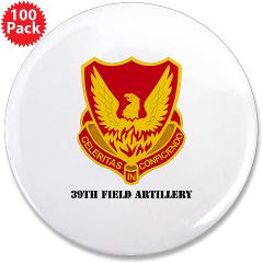 39FA - M01 - 01 - DUI - 39th Field Artillery with Text - 3.5" Button (100 pack)