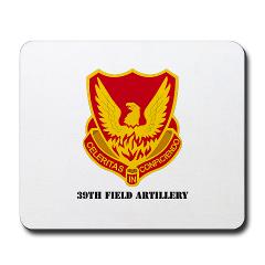 39FA - M01 - 03 - DUI - 39th Field Artillery with Text - Mousepad