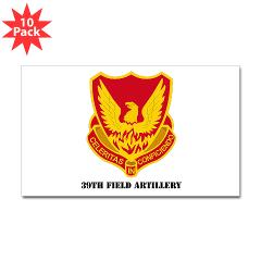39FA - M01 - 01 - DUI - 39th Field Artillery with Text - Sticker (Rectangle 10 pk)