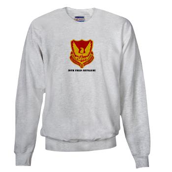 39FA - A01 - 03 - DUI - 39th Field Artillery with Text - Sweatshirt