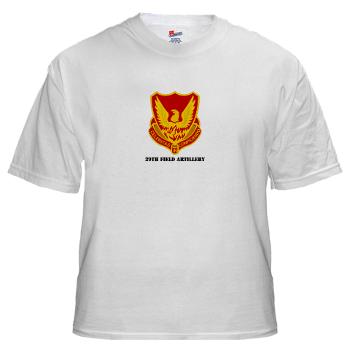 39FA - A01 - 04 - DUI - 39th Field Artillery with Text - White T-Shirt