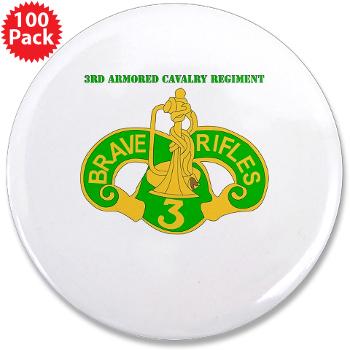 3ACR - M01 - 01 - DUI - 3rd Armored Cavalry Regiment with Text - 3.5" Button (100 pack) - Click Image to Close