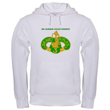 3ACR - A01 - 03 - DUI - 3rd Armored Cavalry Regiment with Text - Hooded Sweatshirt