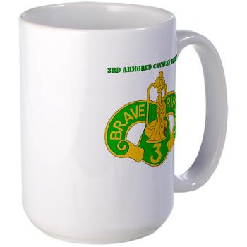 3ACR - M01 - 03 - DUI - 3rd Armored Cavalry Regiment with Text - Large Mug - Click Image to Close