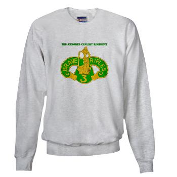 3ACR - A01 - 03 - DUI - 3rd Armored Cavalry Regiment with Text - Sweatshirt