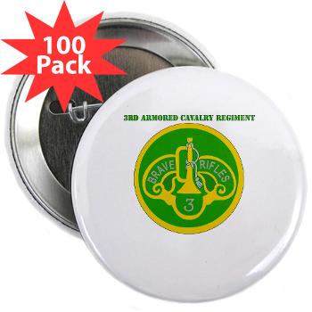 3ACR - M01 - 01 - SSI - 3rd Armored Cavalry Regiment with Text - 2.25" Button (100 pack)