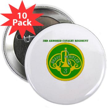 3ACR - M01 - 01 - SSI - 3rd Armored Cavalry Regiment with Text - 2.25" Button (10 pack) - Click Image to Close