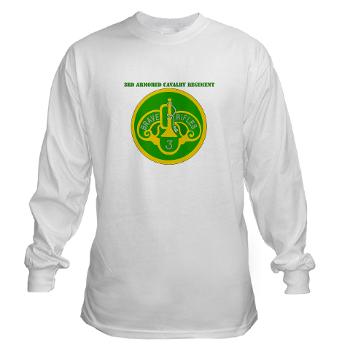 3ACR - A01 - 03 - SSI - 3rd Armored Cavalry Regiment with Text - Long Sleeve T-Shirt - Click Image to Close