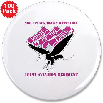 3ARB101AR - M01 - 01 - DUI - 3rd Atk/Recon Bn - 101st Avn Regt with text 3.5" Button (100 pack) - Click Image to Close