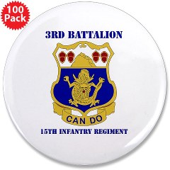 3B15IR - M01 - 01 - DUI - 3rd Bn - 15th Infantry Regiment with Text - 3.5" Button (100 pack)