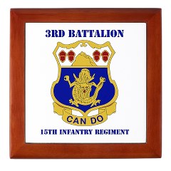 3B15IR - M01 - 03 - DUI - 3rd Bn - 15th Infantry Regiment with Text - Keepsake Box