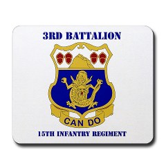 3B15IR - M01 - 03 - DUI - 3rd Bn - 15th Infantry Regiment with Text - Mousepad