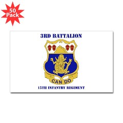 3B15IR - M01 - 01 - DUI - 3rd Bn - 15th Infantry Regiment with Text - Sticker (Rectangle 50 pk)