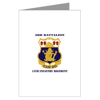 3B15IR - M01 - 02 - DUI - 3rd Battalion 15th Infantry Regiment with Text - Greeting Cards (Pk of 10) - Click Image to Close