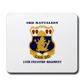 3B15IR - M01 - 03 - DUI - 3rd Battalion 15th Infantry Regiment with Text - Mousepad