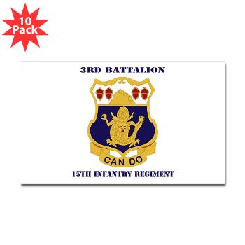 3B15IR - M01 - 01 - DUI - 3rd Battalion 15th Infantry Regiment with Text - Sticker (Rectangle 10 pk)