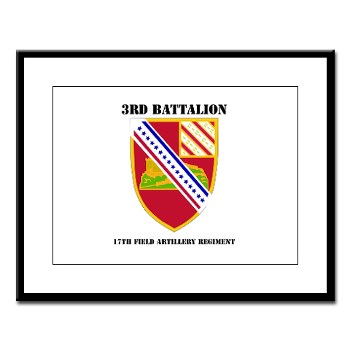 3B17FAR - M01 - 02 - DUI - 3rd Bn - 17th FA Regt with Text - Large Framed Print - Click Image to Close