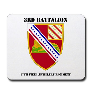 3B17FAR - M01 - 03 - DUI - 3rd Bn - 17th FA Regt with Text - Mousepad - Click Image to Close