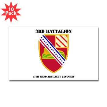 3B17FAR - M01 - 01 - DUI - 3rd Bn - 17th FA Regt with Text - Sticker (Rectangle 10 pk) - Click Image to Close