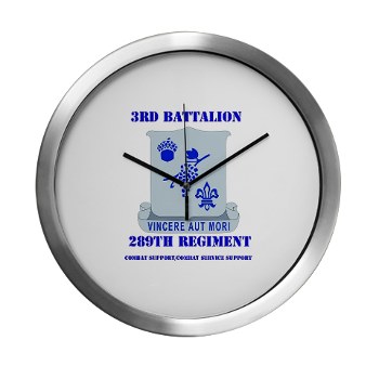 3B289RCSCSS - M01 - 03 - DUI - 3rd Battalion - 289th Regiment (CS/CSS) with Text Modern Wall Clock