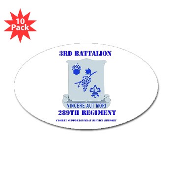 3B289RCSCSS - M01 - 01 - DUI - 3rd Battalion - 289th Regiment (CS/CSS) with Text Sticker (Oval 10 pk)