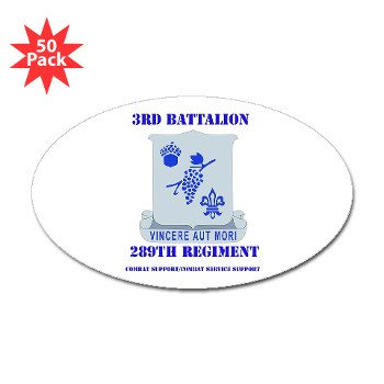3B289RCSCSS - M01 - 01 - DUI - 3rd Battalion - 289th Regiment (CS/CSS) with Text Sticker (Oval 50 pk)