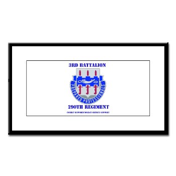 3B290RCSCSS - M01 - 02 - DUI - DUI - 3rd Bn - 290th Regiment (CS/CSS) with text - Small Framed Print - Click Image to Close