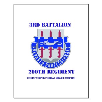 3B290RCSCSS - M01 - 02 - DUI - DUI - 3rd Bn - 290th Regiment (CS/CSS) with text - Small Poster