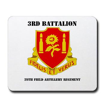 3B29FAR - M01 - 03 - DUI - 3rd Battalion - 29th Field Artillery Regiment with text - Mousepad