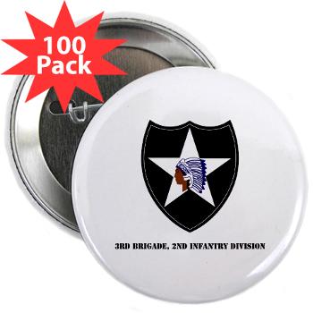 3B2ID - M01 - 01 - 3rd Brigade, 2nd Infantry Division with Text - 2.25" Button (100 pack) - Click Image to Close