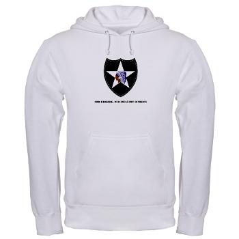 3B2ID - A01 - 03 - 3rd Brigade, 2nd Infantry Division with Text - Hooded Sweatshirt