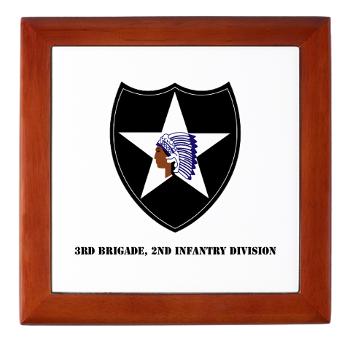 3B2ID - M01 - 03 - 3rd Brigade, 2nd Infantry Division with Text - Keepsake Box - Click Image to Close