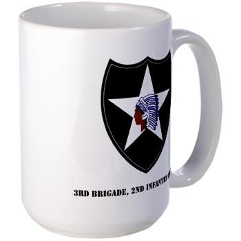 3B2ID - M01 - 03 - 3rd Brigade, 2nd Infantry Division with Text - Large Mug - Click Image to Close
