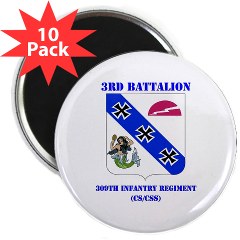 3B309IR - M01 - 01 - DUI - 3rd Battalion - 309th Infantry Regiment (CS/CSS) with Text 2.25" Magnet (10 pack)