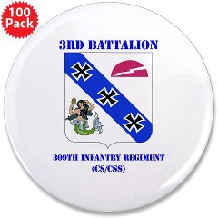 3B309IR - M01 - 01 - DUI - 3rd Battalion - 309th Infantry Regiment (CS/CSS) with Text 3.5" Button (100 pack) - Click Image to Close