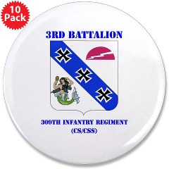 3B309IR - M01 - 01 - DUI - 3rd Battalion - 309th Infantry Regiment (CS/CSS) with Text 3.5" Button (10 pack) - Click Image to Close