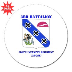 3B309IR - M01 - 01 - DUI - 3rd Battalion - 309th Infantry Regiment (CS/CSS) with Text 3" Lapel Sticker (48 pk)