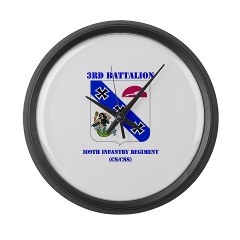 3B309IR - M01 - 03 - DUI - 3rd Battalion - 309th Infantry Regiment (CS/CSS) with Text Large Wall Clock