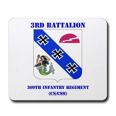 3B309IR - M01 - 03 - DUI - 3rd Battalion - 309th Infantry Regiment (CS/CSS) with Text Mousepad