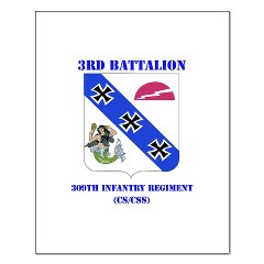 3B309IR - M01 - 02 - DUI - 3rd Battalion - 309th Infantry Regiment (CS/CSS) with Text Small Poster - Click Image to Close