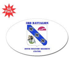 3B309IR - M01 - 01 - DUI - 3rd Battalion - 309th Infantry Regiment (CS/CSS) with Text Sticker (Oval 50 pk)