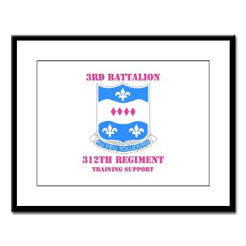 3B312RTS - M01 - 02 - DUI - 3rd Bn - 312th Regt (TS) with Text Large Framed Print - Click Image to Close