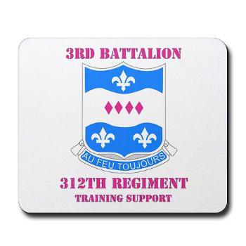 3B312RTS - M01 - 03 - DUI - 3rd Bn - 312th Regt (TS) with Text Mousepad - Click Image to Close