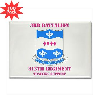 3B312RTS - M01 - 01 - DUI - 3rd Bn - 312th Regt (TS) with Text Rectangle Magnet (100 pack) - Click Image to Close