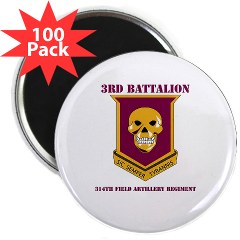 3B314FA - M01 - 01 - DUI - 3rd Battalion - 314th Field Artillery with Text 2.25" Magnet (100 pack)