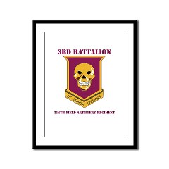 3B314FA - M01 - 02 - DUI - 3rd Battalion - 314th Field Artillery with Text Framed Panel Print - Click Image to Close