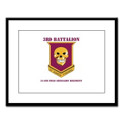 3B314FA - M01 - 02 - DUI - 3rd Battalion - 314th Field Artillery with Text Large Framed Print